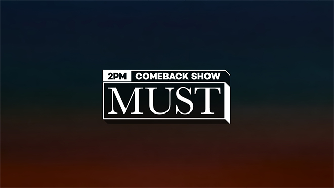 ファン待望の2pmカムバックスペシャルを日本語字幕でお届け 2pm Comeback Show Must 字幕版 ９月４日14 00 日本初放送 Mnetの最新ニュース K Pop ドラマ バラエティの韓流エンタメ情報ならmnet エムネット